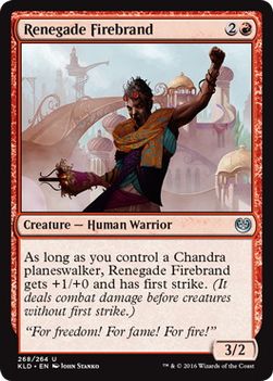 【ENG】【Foil】《改革派の炬火/Renegade Firebrand》[KLD]