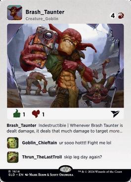 【ENG】《無作法な挑発者/Brash Taunter》(1614)[Secret Lair]