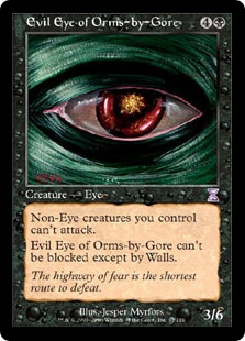 【ENG】■旧枠■《オームズ＝バイ＝ゴアの邪眼/Evil Eye of Orms-by-Gore》[TSB]