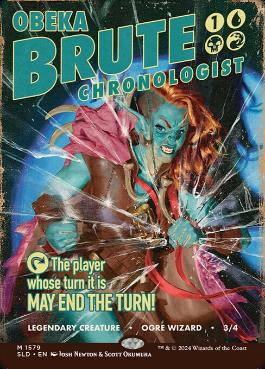 【ENG】《粗暴な年代学者、オベカ/Obeka, Brute Chronologist》(1579)[Secret Lair]