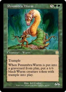 【ENG】《暗影のワーム/Penumbra Wurm》[APC]