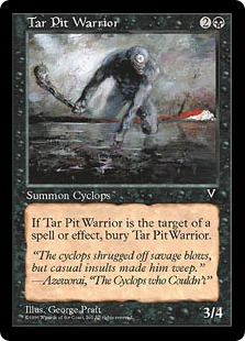 【ENG】《タール坑の戦士/Tar Pit Warrior》[VIS]
