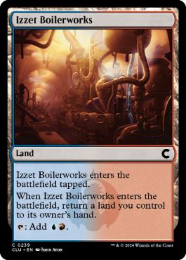 【ENG】《イゼットの煮沸場/Izzet Boilerworks》[CLU]