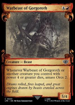 【ENG】【Foil】■ショーケース■《ゴルゴロスの戦獣/Warbeast of Gorgoroth》[LTR]