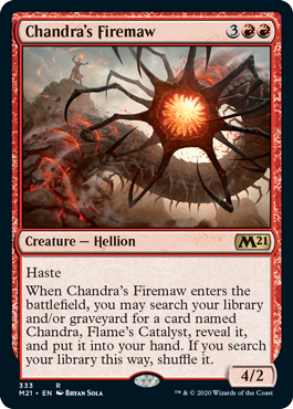 【ENG】《チャンドラの火大口/Chandra's Firemaw》[M21]