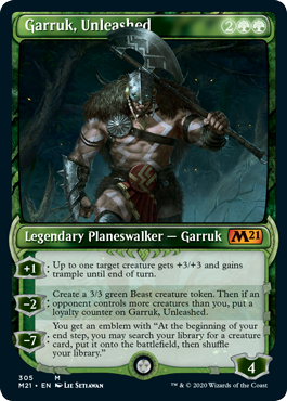 【ENG】■ショーケース■《解き放たれた者、ガラク/Garruk, Unleashed》[M21]
