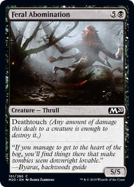 【ENG】【Foil】《残忍な異形/Feral Abomination》[M20]