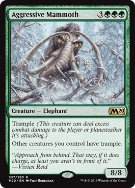 【ENG】《攻撃的なマンモス/Aggressive Mammoth》[M20]