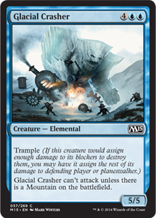 【ENG】【Foil】《氷河の壊し屋/Glacial Crasher》[M15]