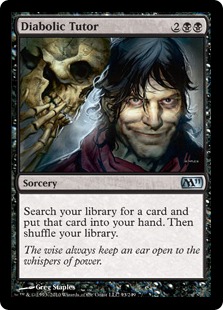 【ENG】《魔性の教示者/Diabolic Tutor》[M11]