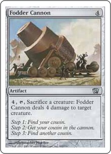 【ENG】《有象無象の大砲/Fodder Cannon》[8ED]
