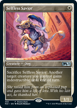 【ENG】【Foil】■プロモパック■《無私の救助犬/Selfless Savior》[M21]