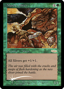 【ENG】【Foil】《筋肉スリヴァー/Muscle Sliver》[FNM]