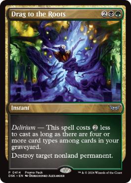 【ENG】■プロモパック■《根に引きずり込め/Drag to the Roots》[DSK]