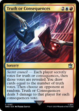 【ENG】【Foil】《真実か報いか/Truth or Consequences》[WHO]