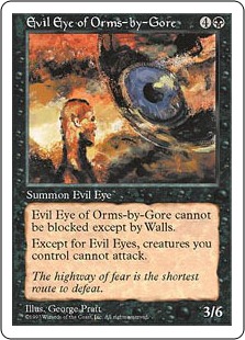 【ENG】《オームズ＝バイ＝ゴアの邪眼/Evil Eye of Orms-by-Gore》[5ED]