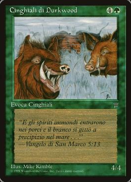 【ITA】《ダークウッドの猪/Durkwood Boars》[LEG]